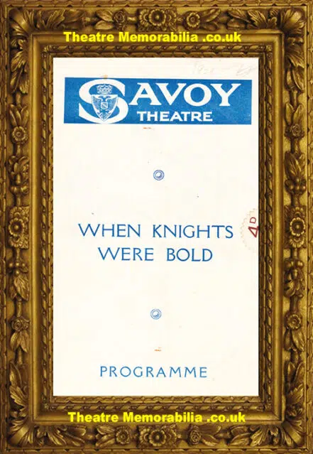 London Savoy Theatre – When Knights Were Bold – 1928