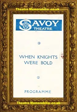 London Savoy Theatre – When Knights Were Bold – 1928