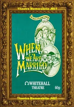 London Whitehall Theatre – When We Are Married – 1986