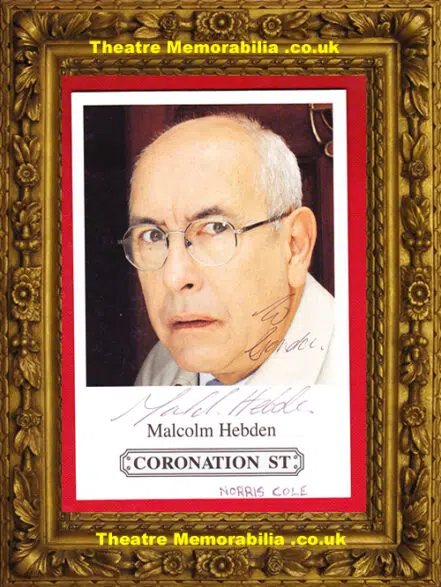 Malcolm Hebden Autograph Signed Picture – Coronation Street