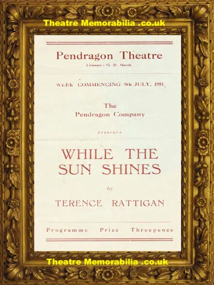 Reading Pendragon Theatre – While The Sun Shines – 1951