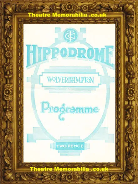 Wolverhampton Hippodrome – Variety Show – 1932