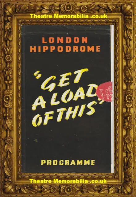 London Hippodrome Theatre – Get A Load Of This – 1941