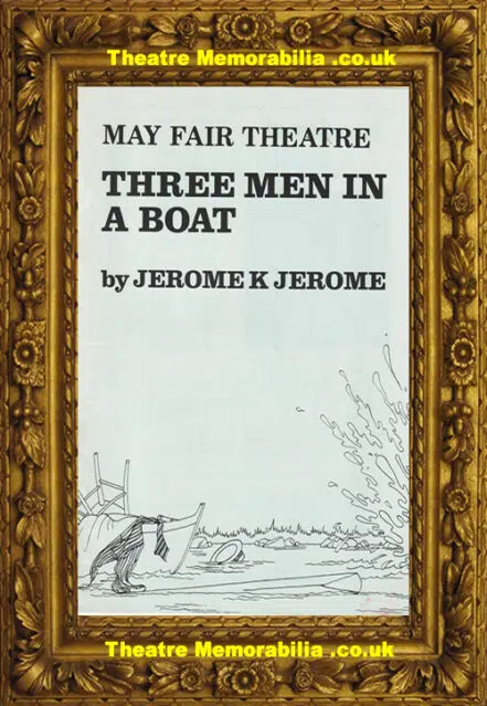 London My Fair Lady Theatre – Three Men In A Boat – 1981