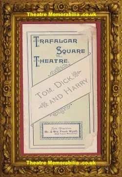 London Trafalgar Square Theatre – Tom Dick And Harry – 1893