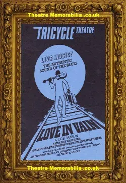 London Tricycle Theatre Kiln Theatre – Love In Vain – 1982