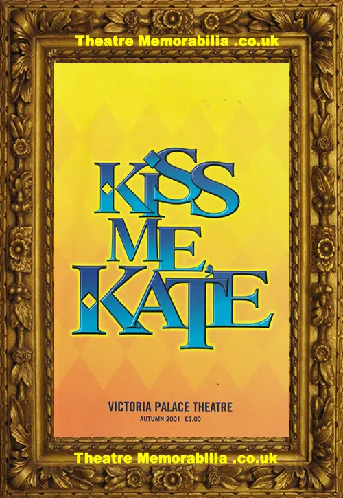 London Victoria Palace Theatre - Kiss Me Kate - 2001 PLUS