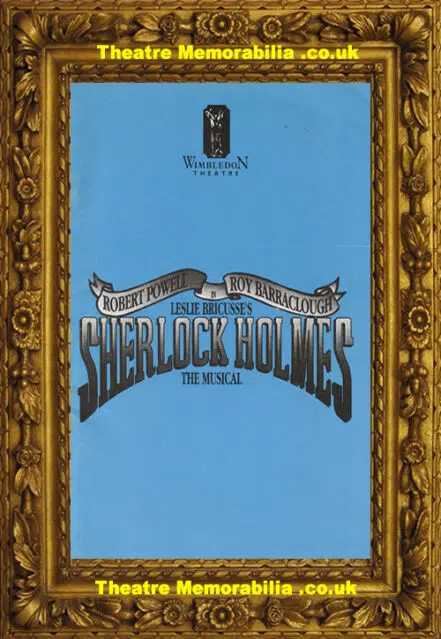 London Wimbledon Theatre – Sherlock Holmes The Musical – 1993