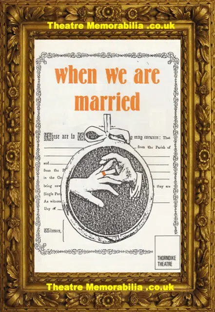 Surrey Thorndike Theatre – When We Are Married – 1985