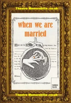 Surrey Thorndike Theatre – When We Are Married – 1985