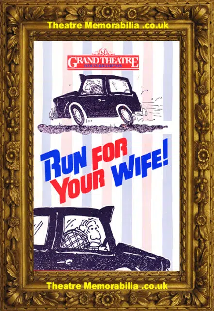 Wolverhampton Grand Theatre – Run For Your Wife 1990 Les Dawson